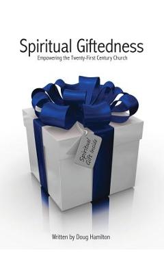 Spiritual Giftedness - Doug Hamilton