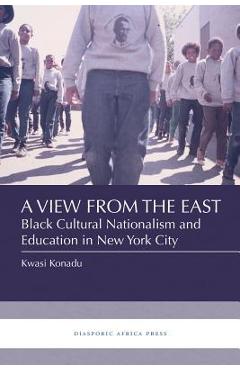 A View from the East - Kwasi Konadu