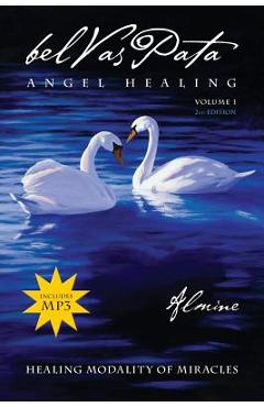 Belvaspata Angel Healing Volume 1, 2nd Edition - Almine