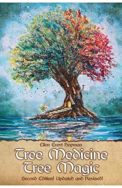 Tree Medicine Tree Magic - Ellen Evert Hopman