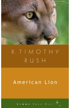 American Lion - R. Timothy Rush