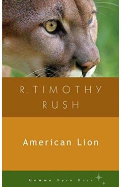 American Lion - R. Timothy Rush