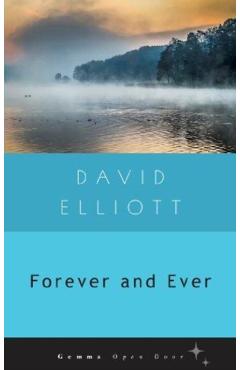 Forever and Ever - David Elliott
