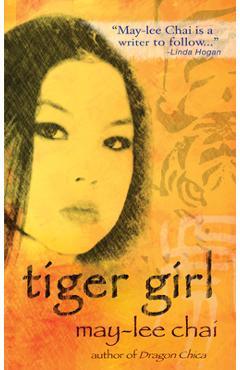 Tiger Girl - May-lee Chai