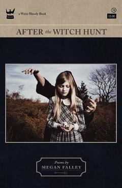 After the witch hunt - megan falley
