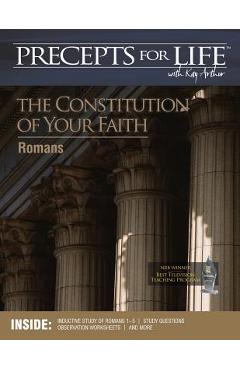 Precepts for Life Study Companion: The Constitution of Your Faith (Romans) - Kay Arthur