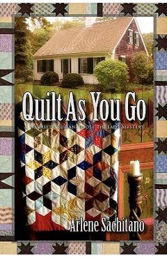 Quilt as You Go - Arlene Sachitano