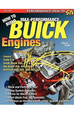How to Build Max-Performance Buick Engines - Jefferson Bryant
