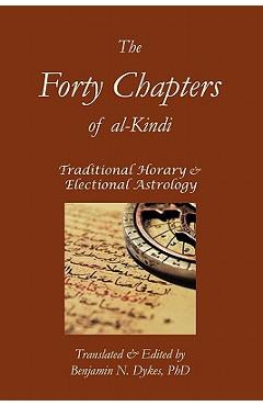 The Forty Chapters of Al-Kindi - Abu Yusuf Al-kindi