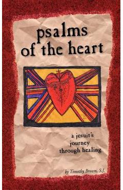 Psalms of the Heart - S. J. Timothy Brown
