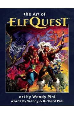 The Art of Elfquest - Wendy Pini