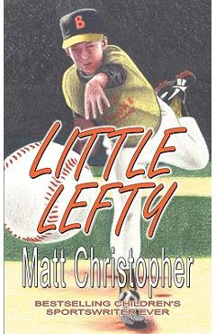 Little Lefty - Matt Christopher