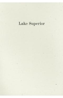 Lake Superior: Lorine Niedecker\'s Poem and Journal Along with Other Sources, Documents, and Readings - Lorine Niedecker