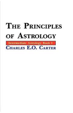 The Principles of Astrology - Charles E. O. Carter
