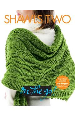 Vogue(r) Knitting on the Go! Shawls Two - Vogue Knitting Magazine