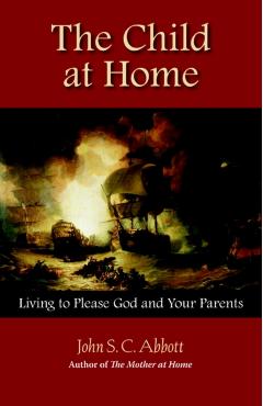 The Child at Home: Living to Please God and Your Parents