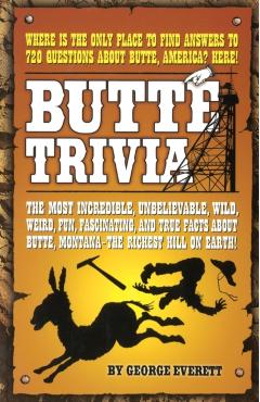 Butte Trivia - George Everett