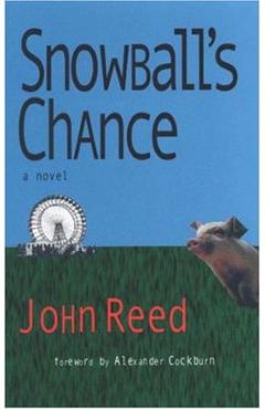 Snowball\'s Chance - John Reed