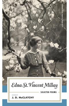 Edna St. Vincent Millay Selected Poems - Edna St Vincent Millay
