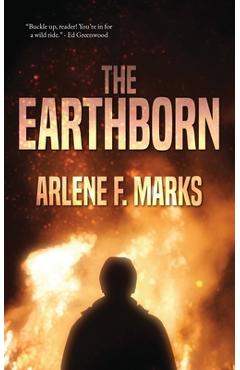 The Earthborn - Arlene F. Marks