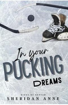 In Your Pucking Dreams - Sheridan Anne