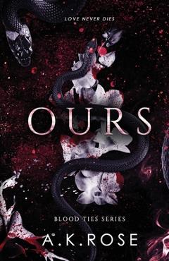 Ours - A. K. Rose