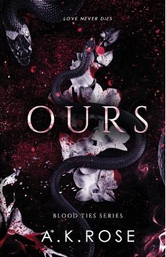 Ours - A. K. Rose