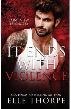 It ends with violence - elle thorpe