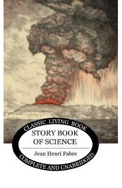 The Story-book of Science - Jean Fabre