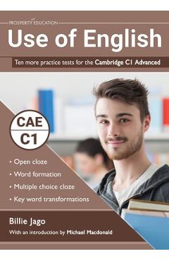 Use of English: Ten more practice tests for the Cambridge C1 Advanced - Billie Jago