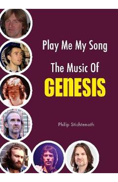 Play Me My Song - The Music of Genesis - Philip Stichtenoth