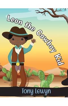 Leon the cowboy kid - tony lewyn
