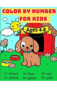 Color By Number For Kids Ages 4-8: Great Activity Book with Animals with 59 Beautiful designs. Perfect gift for boys and girls who loves coloring - Nikolas Parker