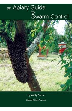 An Apiary Guide to Swarm Control - Wally Shaw - Imagine 1