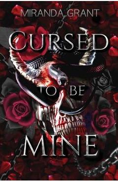 Cursed to be Mine - Miranda Grant
