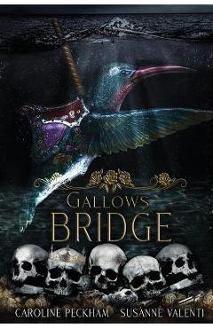 Gallows Bridge - Caroline Peckham