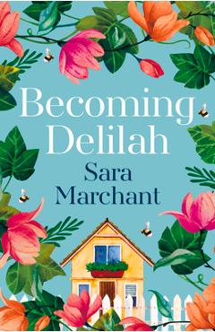 Becoming Delilah - Sara Marchant