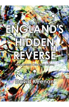 England\'s Hidden Reverse, Revised and Expanded Edition: A Secret History of the Esoteric Underground - David Keenan