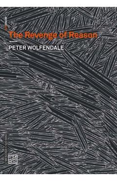 The Revenge of Reason - Peter Wolfendale