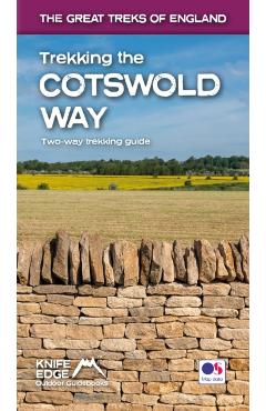 Trekking the Cotswold Way: Two-Way Trekking Guide with OS 1:25k Maps: 18 Different Itineraries - Andrew Mccluggage