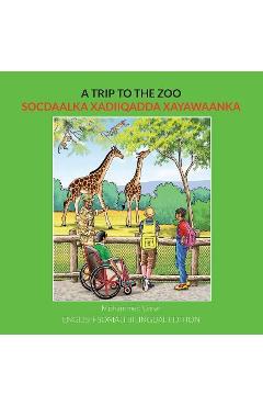 A Trip to the Zoo: English-Somali Bilingual Edition - Mohammed Umar