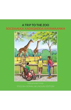 A Trip to the Zoo: English-Somali Bilingual Edition