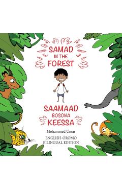 Samad in the Forest: English - Oromo Bilingual Edition - Mohammed Umar