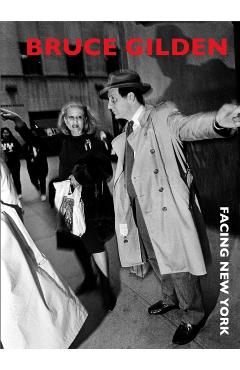 Facing New York - Bruce Gilden