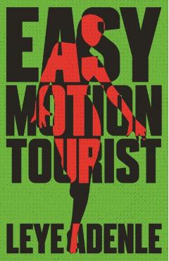 Easy Motion Tourist - Leye Adenle - Imagine 1