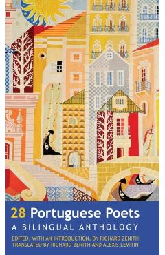 28 Portuguese Poets: A Bilingual Anthology - Richard Zenith