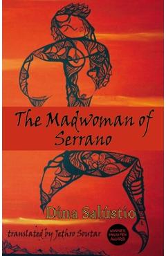 The Madwoman of Serrano