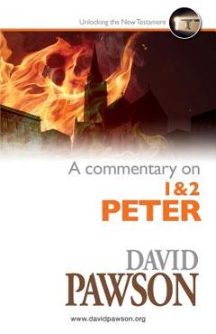 A Commentary on 1 & 2 Peter - David Pawson