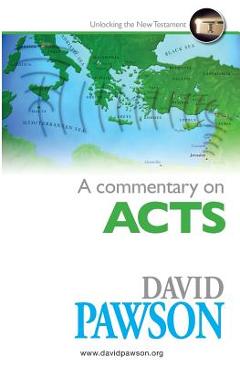 A Commentary on Acts - David Pawson
