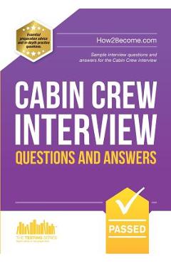 Cabin Crew Interview Questions and Answers: Sample interview questions and answers for the Cabin Crew interview - How2become